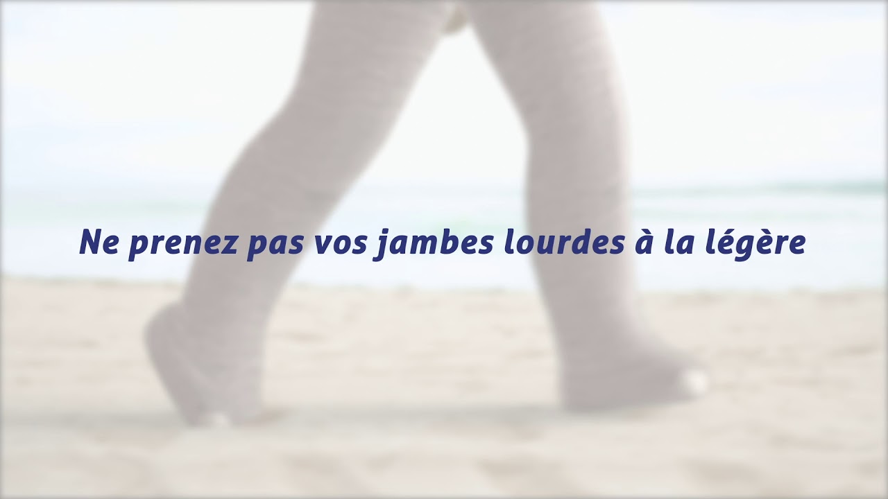 Ne prenez pas vos jambes lourdes à la légère